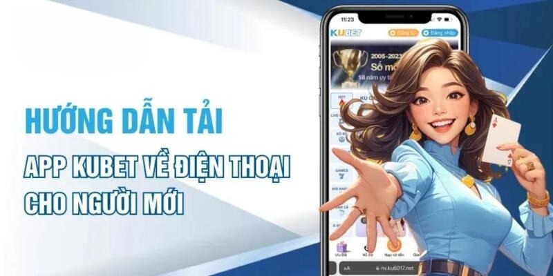 Quy trình cài đặt app Kubet đơn giản cho di động